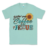 Seafoam give me coffee and jesus Classic Tee - Artiststas