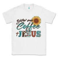 White give me coffee and jesus Classic Tee - Artiststas