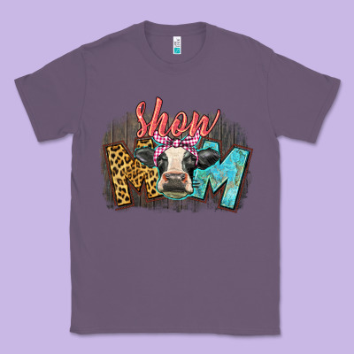 Show Mom Cow Classic Tee Designed By Cowgirlartshop