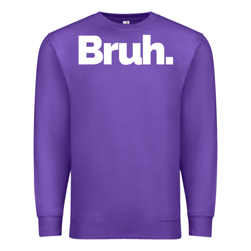 That Says Bruh Premium Sweatshirt by maiPhamDesign | Teevron