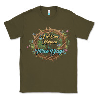 Army Green Crown of thorns Easter Day Classic Tee - HowdyJamesFarm