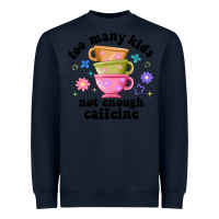 Navy too many kids not enough caffeine Heavyweight Sweatshirt - JahusDesignShop