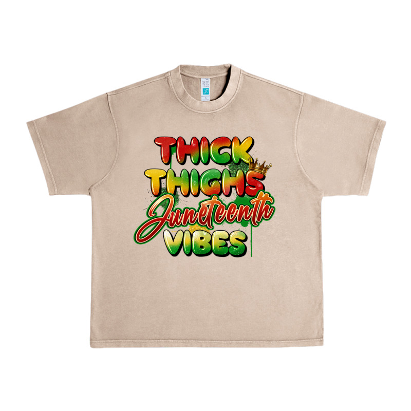 Thick Thighs Juneteenth Vibes Urban Heavy Tee by FaDigitalArtStudio | Teevron