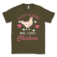 Army Green Just A Girl Who Love Chickens Classic Tee - Bettercallsaul