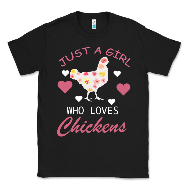Just A Girl Who Love Chickens Classic Tee by Bettercallsaul | Teevron