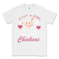 White Just A Girl Who Love Chickens Classic Tee - Bettercallsaul