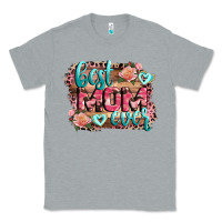 Heather Grey Best Mom ever Mother's Day Classic Tee - CowGirlArtShop