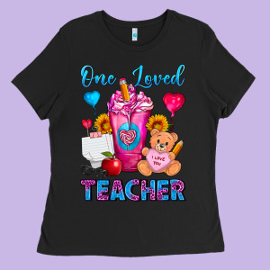 One Loved Teacher Valentines Day Cold Drink Frappe Ladies Tee Designed By Fadigitalartstudio