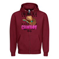 Burgundy i wanna be a cowboy baby Zipper Hoodie - AdoDesignShop