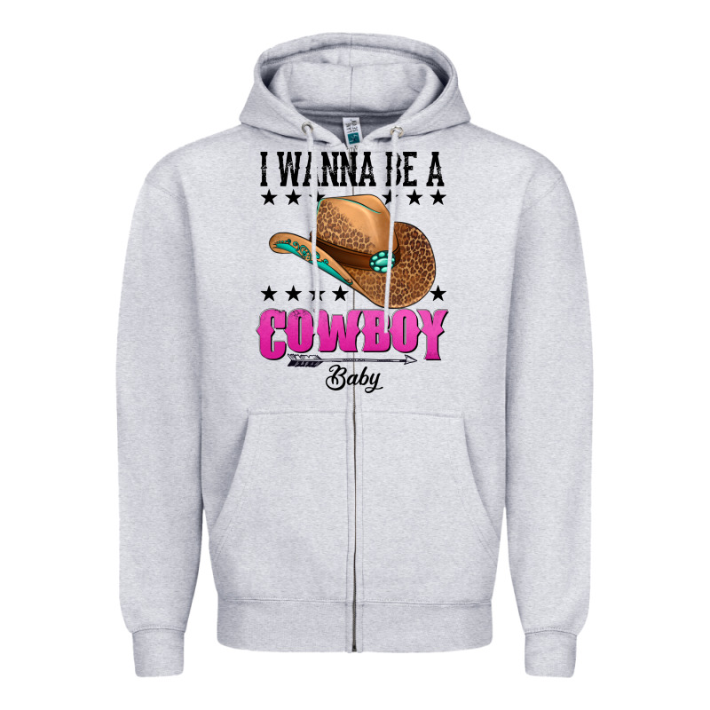 I Wanna Be A Cowboy Baby Zipper Hoodie by AdoDesignShop | Teevron