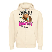 Sandshell i wanna be a cowboy baby Zipper Hoodie - AdoDesignShop