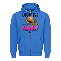 True Royal i wanna be a cowboy baby Zipper Hoodie - AdoDesignShop