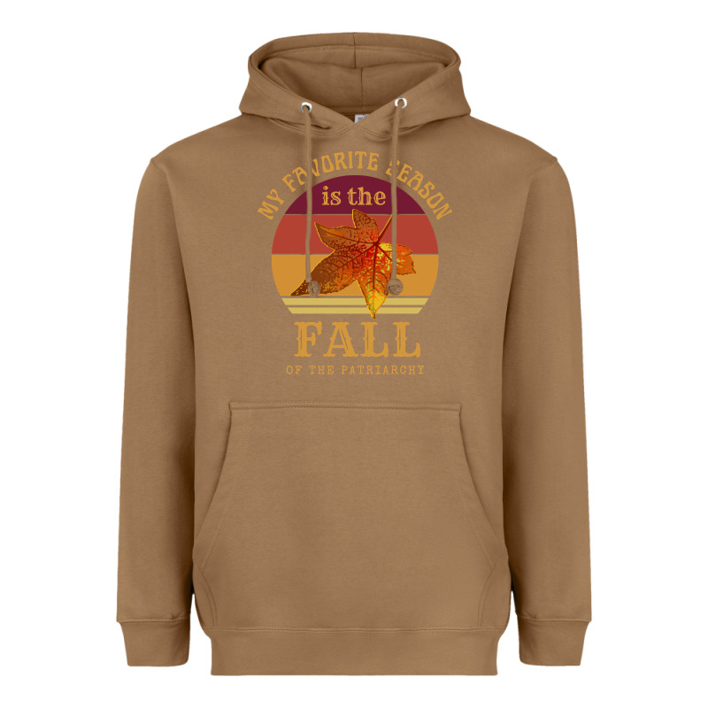 Feminist My Favorite Season Is Fall Patriarchy Retro Vintage Long Slee Heavyweight Hoodie by DesignPulse | Teevron
