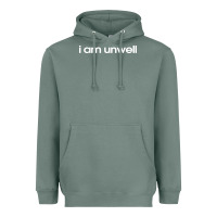 Sage i am unwell Heavyweight Hoodie - DesignPulse