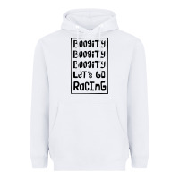White boogity lets go racing Heavyweight Hoodie - DesignPulse