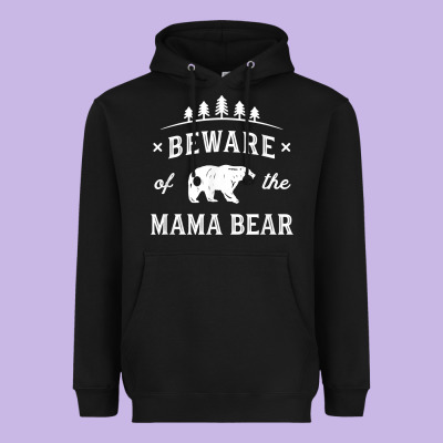 Beware Mama Bear Mom Protect Strong Mother Graphic Clip Art T Shirt Heavyweight Hoodie Designed By Designpulse