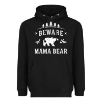 Beware Mama Bear Mom Protect Strong Mother Graphic Clip Art T Shirt Heavyweight Hoodie | Teevron