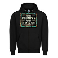 Black a little country a little rock n roll Zipper Hoodie - AdoDesignShop
