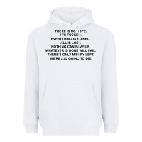 White there is no hope its fucked everything is ruined Heavyweight Hoodie - DesignPulse