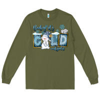 Army Green Baby It's Cold Outside Long Sleeve Tee - FaDigitalArtStudio