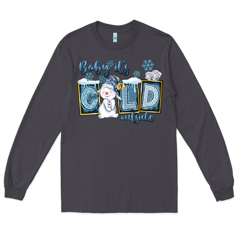 Baby It's Cold Outside Long Sleeve Tee by FaDigitalArtStudio | Teevron