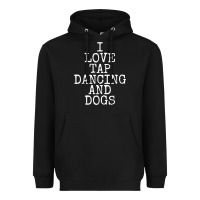 I Love Tap Dancing & Dogs Funny Dog Gift T Shirt Men Women Heavyweight Hoodie | Teevron