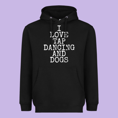 I Love Tap Dancing & Dogs Funny Dog Gift T Shirt Men Women Heavyweight Hoodie Designed By Pixelwave