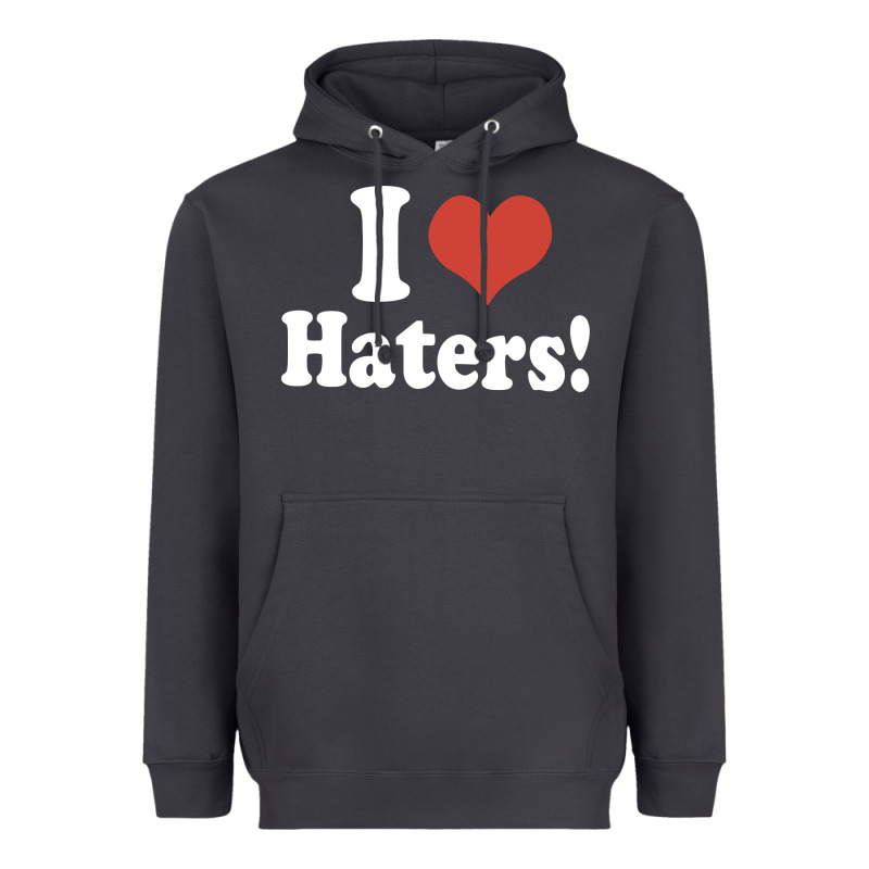I Love Haters Heavyweight Hoodie by PixelWave | Teevron