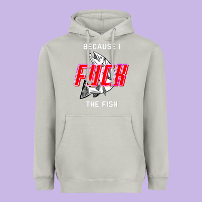 Because I Fuck The Fish Heavyweight Hoodie Designed By Pixelwave
