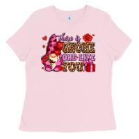 Bubblegum Pink there is gnome one like you olivia Ladies Tee - OliviaCreatesArt