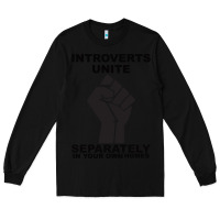 Black introverts unite seperately in your own homes Long Sleeve Tee - Bettercallsaul