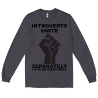 Smoke introverts unite seperately in your own homes Long Sleeve Tee - Bettercallsaul