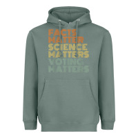 Sage facts matter science matters voting matters liberal democrat t shirt c Heavyweight Hoodie - Craftify