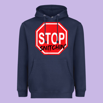 Stop Snitching Stop Snitchin T Shirt Heavyweight Hoodie Designed By Craftify