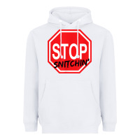 White stop snitching stop snitchin t shirt Heavyweight Hoodie - Craftify