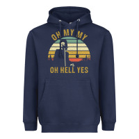 Navy oh my my oh hell yes petty funny music fans gifts Heavyweight Hoodie - InspiraDesign