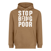 Toasted Coconut stop being poor Heavyweight Hoodie - InspiraDesign