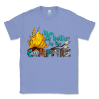 Colony Blue life is better by the campfire Classic Tee - Artiststas
