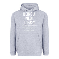 Heather Grey Funny Pilot Gift Being A Pilot Is Easy Heavyweight Hoodie - ArtChic
