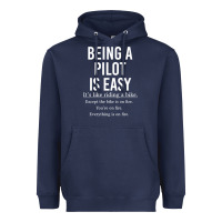 Navy Funny Pilot Gift Being A Pilot Is Easy Heavyweight Hoodie - ArtChic
