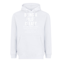 White Funny Pilot Gift Being A Pilot Is Easy Heavyweight Hoodie - ArtChic
