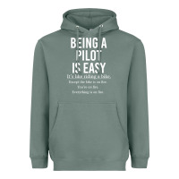 Sage Funny Pilot Gift Being A Pilot Is Easy Heavyweight Hoodie - ArtChic