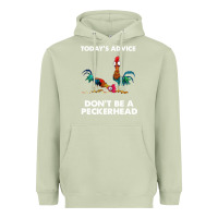 Matcha hei hei today's advice don't be a peckerhead Heavyweight Hoodie - ArtChic