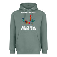 Sage hei hei today's advice don't be a peckerhead Heavyweight Hoodie - ArtChic