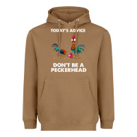 Toasted Coconut hei hei today's advice don't be a peckerhead Heavyweight Hoodie - ArtChic