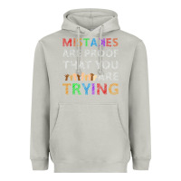 Moon Dust mistakes are proof that you are trying teacher inspirational t shirt Heavyweight Hoodie - StudioElite