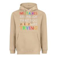 Mushroom mistakes are proof that you are trying teacher inspirational t shirt Heavyweight Hoodie - StudioElite