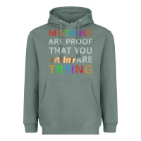 Sage mistakes are proof that you are trying teacher inspirational t shirt Heavyweight Hoodie - StudioElite