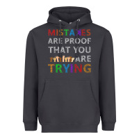 Smoke mistakes are proof that you are trying teacher inspirational t shirt Heavyweight Hoodie - StudioElite