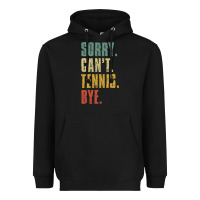 Black sorry can't tennis bye funny vintage retro tennis player t shirt Heavyweight Hoodie - StudioElite